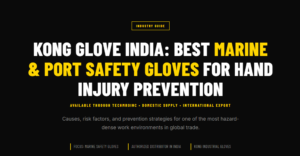KONG Glove India: Best Marine & Port Safety Gloves for Hand Injury Prevention